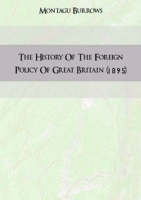 The History Of The Foreign Policy Of Great Britain (1895) артикул 13491a.