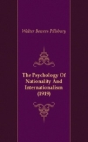 The Psychology Of Nationality And Internationalism (1919) артикул 13498a.
