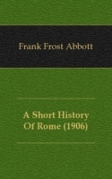 A Short History Of Rome (1906) артикул 13530a.