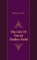 The Life Of David Dudley Field артикул 13567a.