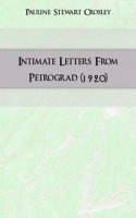 Intimate Letters From Petrograd (1920) артикул 13568a.