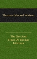 The Life And Times Of Thomas Jefferson артикул 13575a.