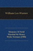 Memoirs Of Field Marshal Sir Henry Wylie Norman (1908) артикул 13578a.